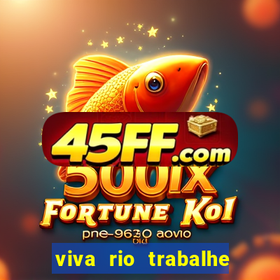 viva rio trabalhe conosco 2024